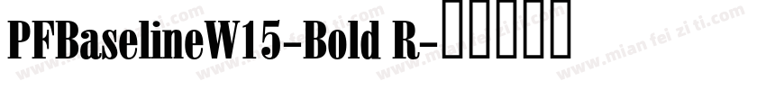 PFBaselineW15-Bold R字体转换